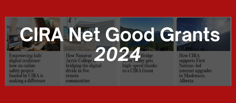 CIRA net good grants application process opens for 2024